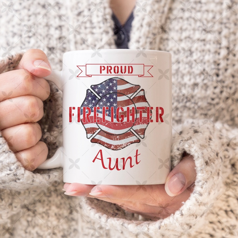 Proud Firefighter Aunt Mug